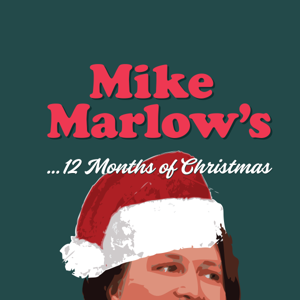 Mike Marlow's 12 Months of Christmas