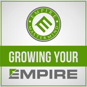 Growing Your EMPIRE