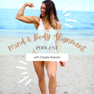 Mind & Body Alignment Podcast