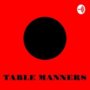 Table Manners