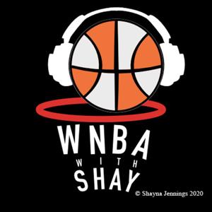 WNBA with Shay