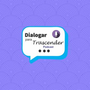 Dialogar para Trascender