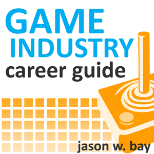 Game Industry Career Guide Podcast