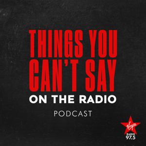 Things You Can't Say On The Radio Podcast