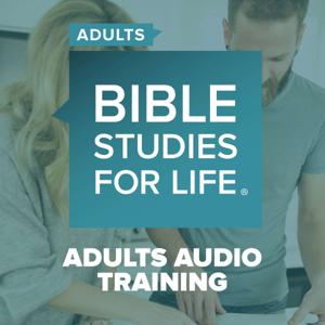 Bible Studies for Life | Adults by Lifeway Christian Resources