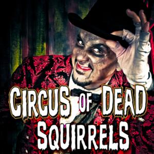 Ripchord's CODScast: The Circus of Dead Squirrels Podcast