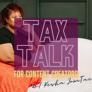 #TaxTalk w/ Kesha JonTae