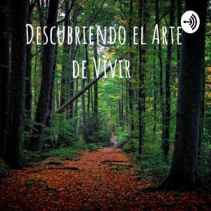 Descubriendo el Arte de Vivir
