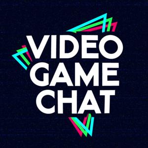 Video Game Chat Podcast