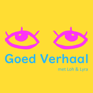 Goed Verhaal met Loh en Lyra