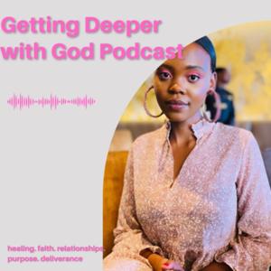 Getting Deeper With God