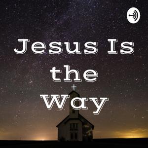 Jesus Is the Way