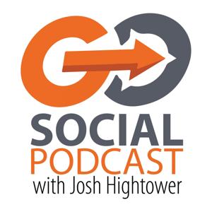 Go Social Podcast with Josh Hightower