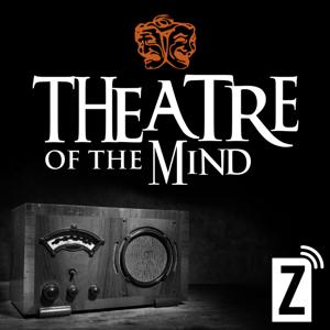 Zoomer Radio's Theatre of the Mind by Zoomer Podcast Network