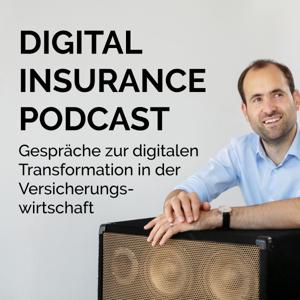 Digital Insurance Podcast: Versicherung & Digitalisierung by Insurance Media