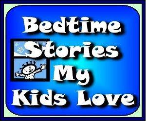 Bedtime Stories My Kids Love