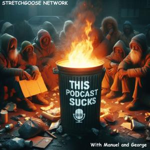 This Podcast Sucks