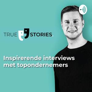 True Stories - Interviews met ondernemers. Hosted by Tasso Limneos.