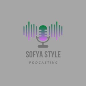 Sofya Style Podcasting