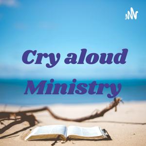 Cry aloud Ministry