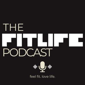 The FitLife Podcast