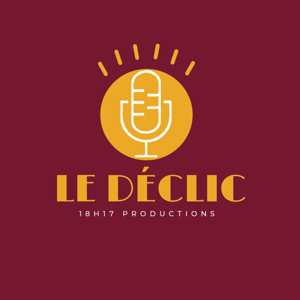 Le Déclic by 18h17 Productions