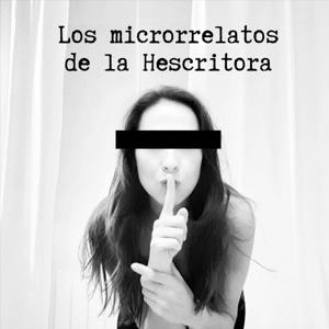 Los microrrelatos de la Hescritora