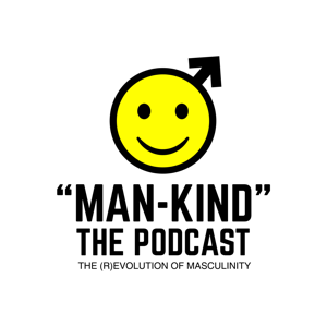 "The Man-Kind Podcast"