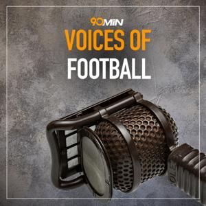 Voices of Football by 90min