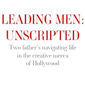 LEADING MEN: UNSCRIPTED