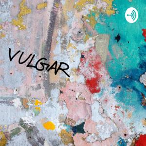 Vulgar