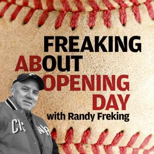 Freaking Out About Cincinnati’s Opening Day with Randy Freking