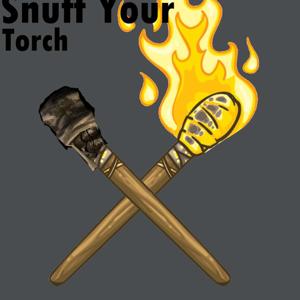 Snuff Your Torch