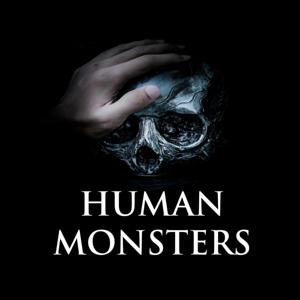 Human Monsters by Morgan Rector & Glassbox Media