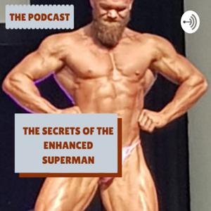 Secrets of the enhanced superman