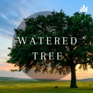 Watered Tree