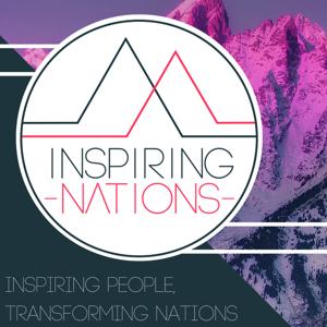 Inspiring Nations - Inspiring People, Transforming Nations