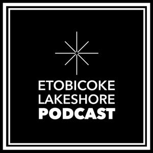 Etobicoke Lakeshore Podcast
