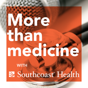 Southcoast Health More Than Medicine