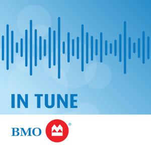 BMO Equity Research IN Tune by BMO Capital Markets Equity Research