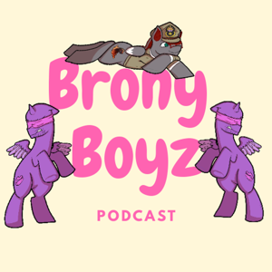 Brony Boyz