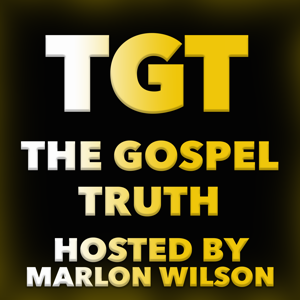 The Gospel Truth: Engaging the Culture With Christian Truth by Marlon Wilson