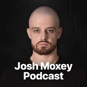 Josh Moxey Podcast