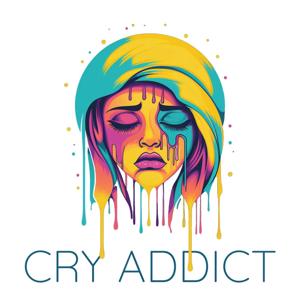 Cry Addict