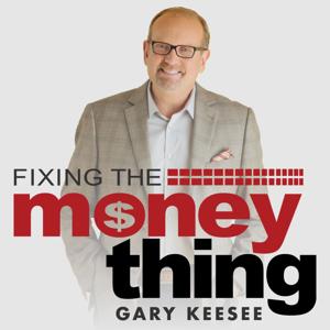 Fixing The Money Thing with Gary Keesee by Faith Life Now