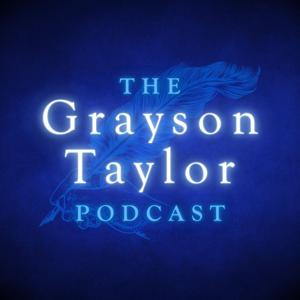 The Grayson Taylor Podcast