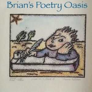 Brian’s Poetry Oasis