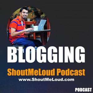 ShoutMeLoud Blogger Podcast