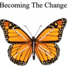 Becoming The Change