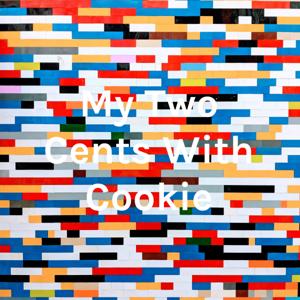 My Two Cents With Cookie